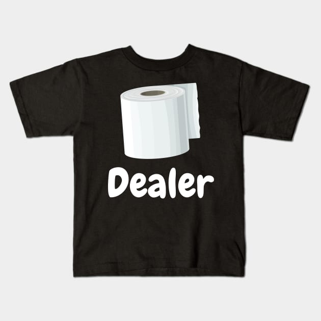 Funny Toilet Paper Dealer Humor Parody Flu Gift Kids T-Shirt by busines_night